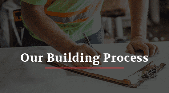 our building process